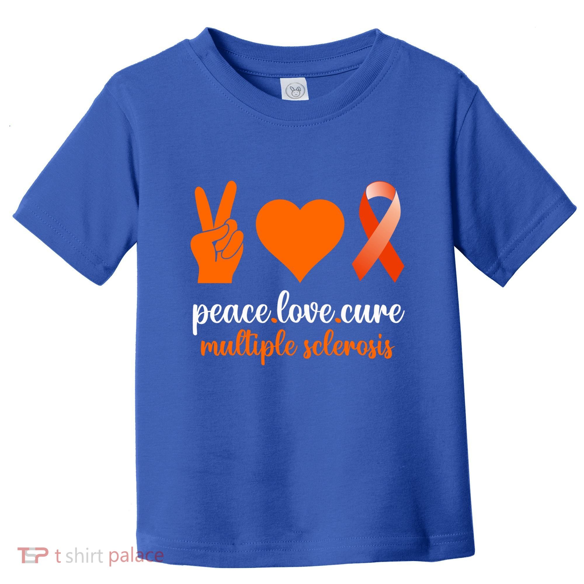 Peace Love Cure Multiple Sclerosis Awareness Family Warrior Meaningful Gift Toddler T-Shirt