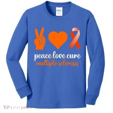 Peace Love Cure Multiple Sclerosis Awareness Family Warrior Meaningful Gift Kids Long Sleeve Shirt