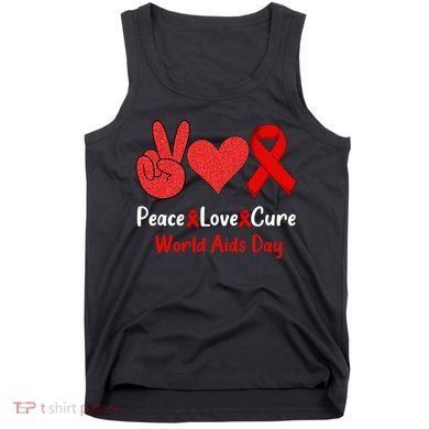Peace Love Cure World Aids Day HIV AIDS Awareness Tank Top