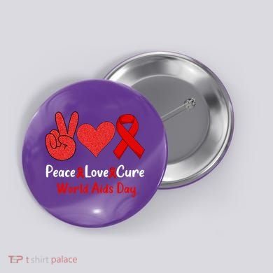 Peace Love Cure World Aids Day HIV AIDS Awareness Button