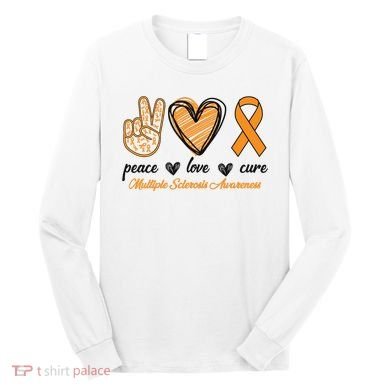 Peace Love Cure Multiple Sclerosis Long Sleeve Shirt