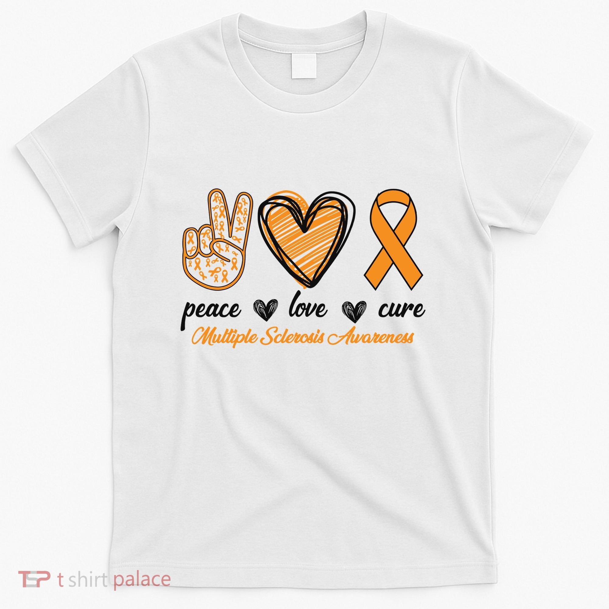 Peace Love Cure Multiple Sclerosis T-Shirt