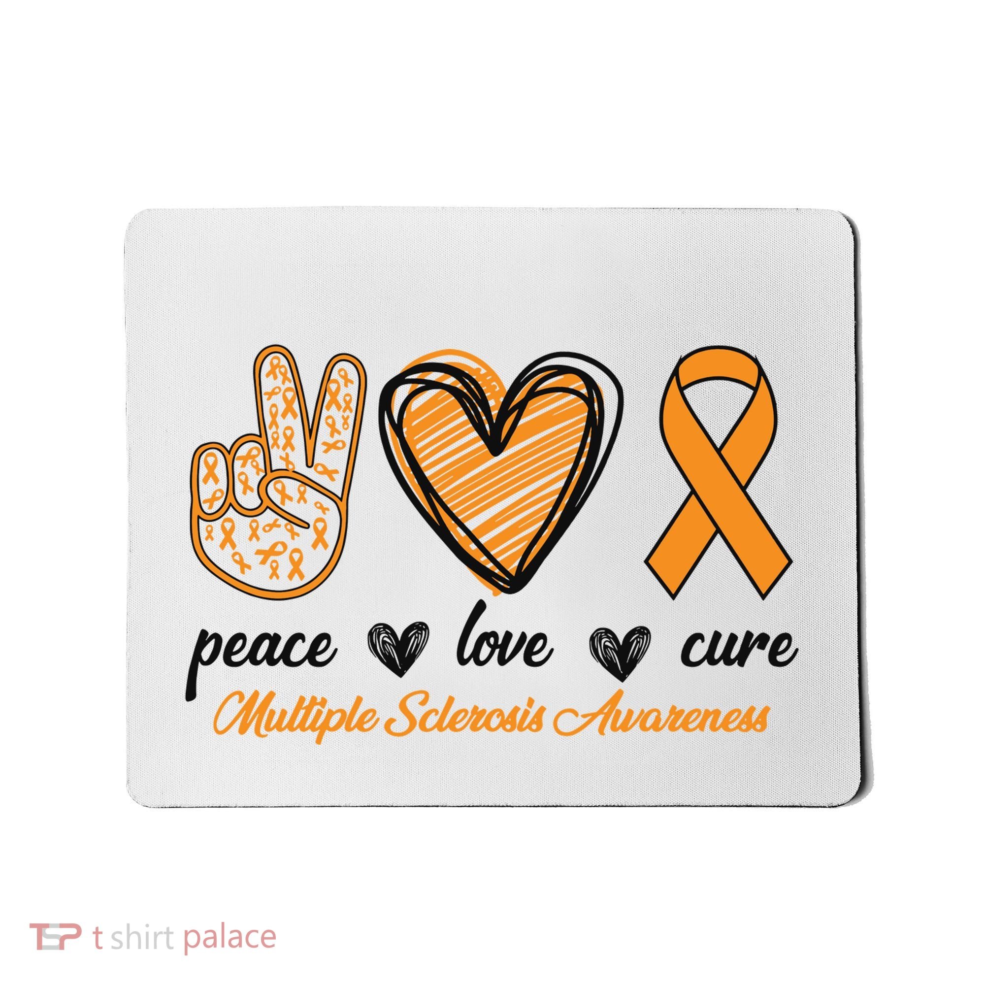 Peace Love Cure Multiple Sclerosis Mousepad