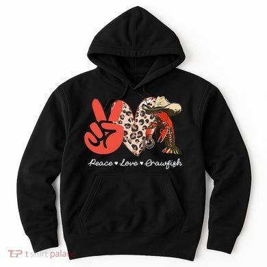 Peace Love Crawfish Leopard Crawfish Boil Cajun Lobster Hoodie