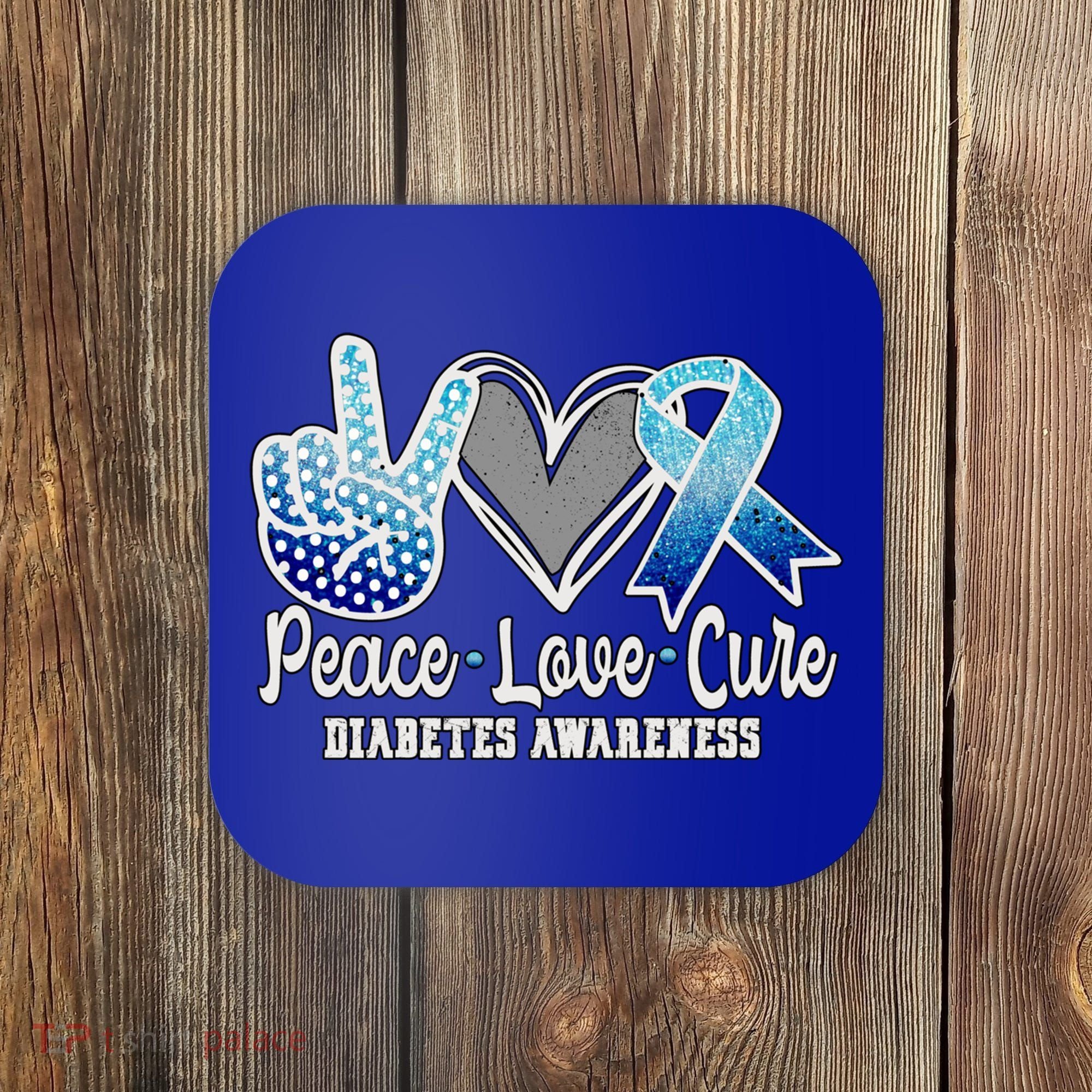Peace Love Cure Diabetes Awareness Cool Gift Coaster
