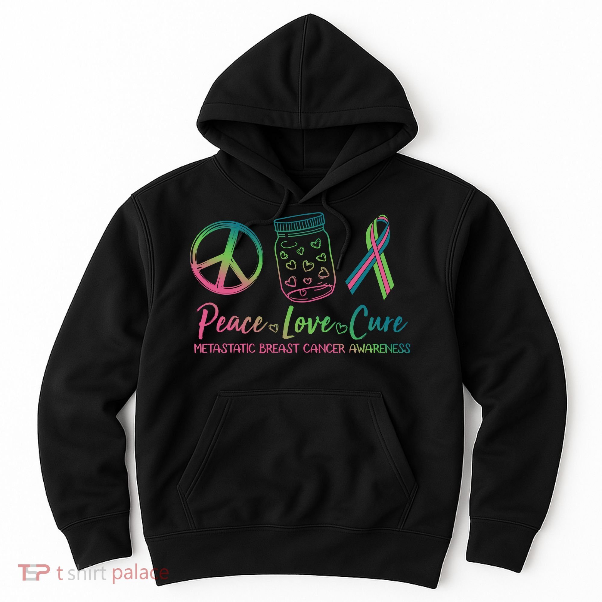 Peace Love Cure Metastatic Breast Cancer Awareness Hoodie