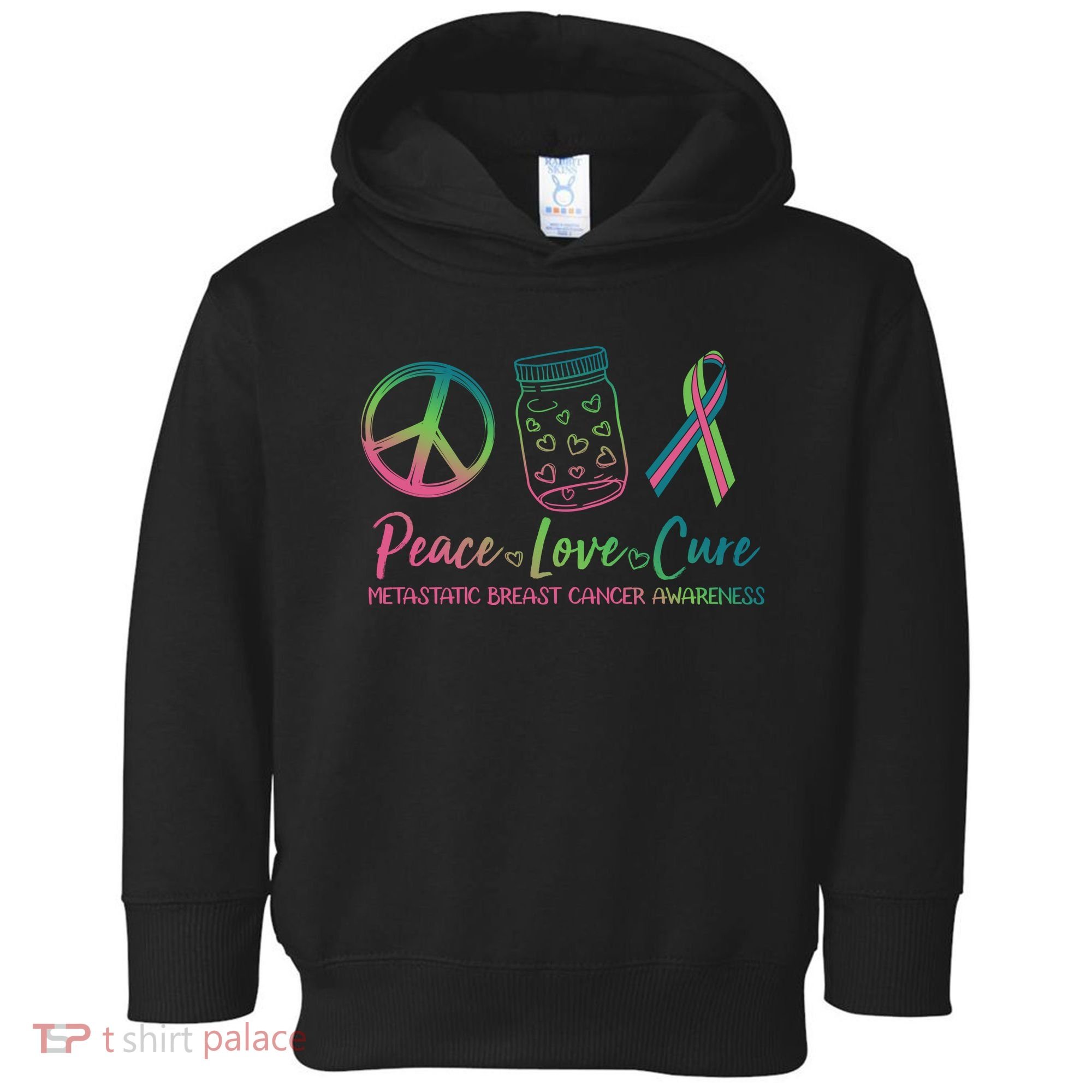 Peace Love Cure Metastatic Breast Cancer Awareness Toddler Hoodie
