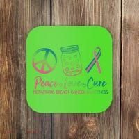 Peace Love Cure Metastatic Breast Cancer Awareness Coaster thumb 0
