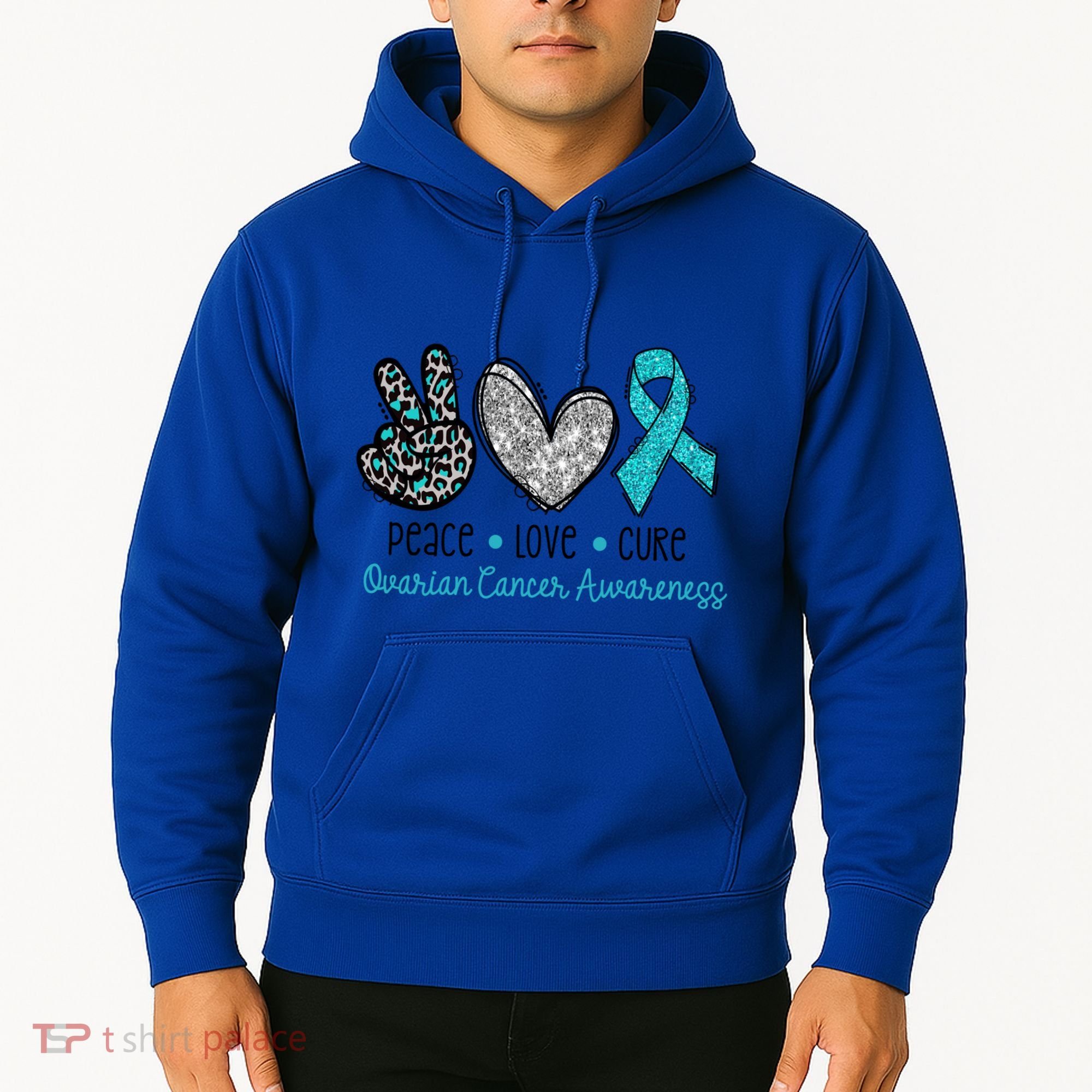 Peace Love Cure Teal Ribon Ovarian Cancer Awareness Warrior Gift Hoodie
