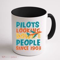 Pilots Looking Down On People Since 1903 Funny Coffee Mug thumb 1