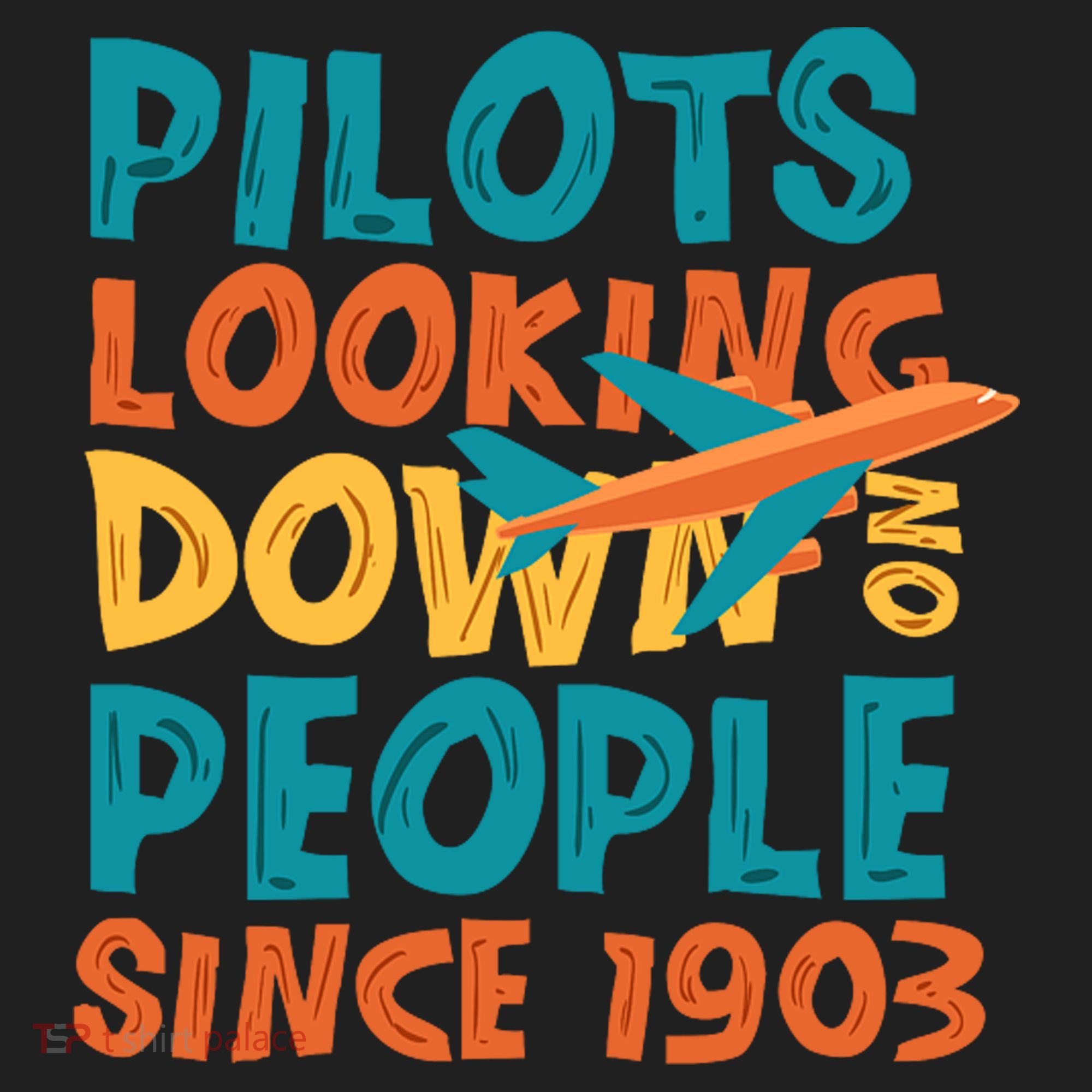 Pilots Looking Down On People Since 1903 Funny Tumbler