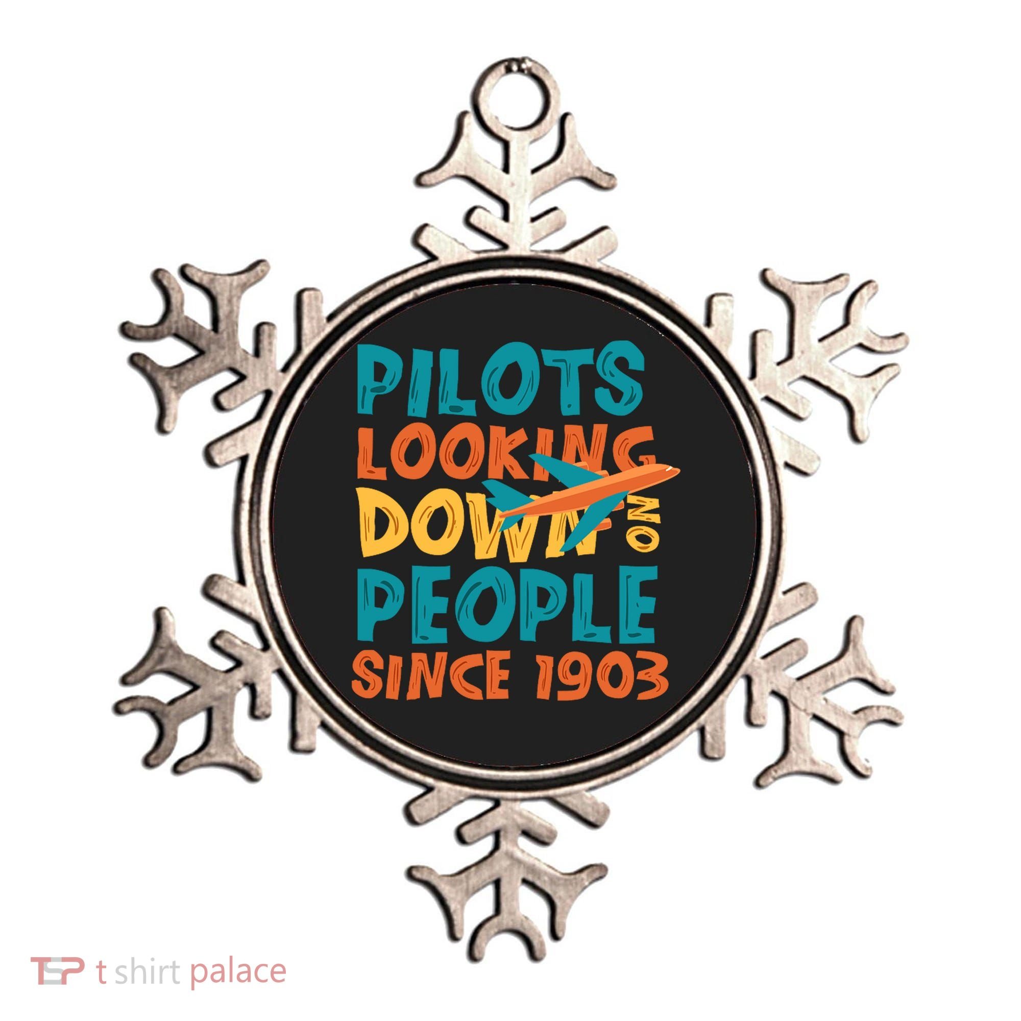 Pilots Looking Down On People Since 1903 Funny Ornament