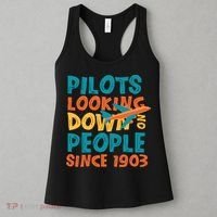 Pilots Looking Down On People Since 1903 Funny Women's Tank Top thumb 3