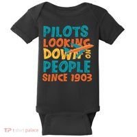 Pilots Looking Down On People Since 1903 Funny Baby Bodysuit thumb 0