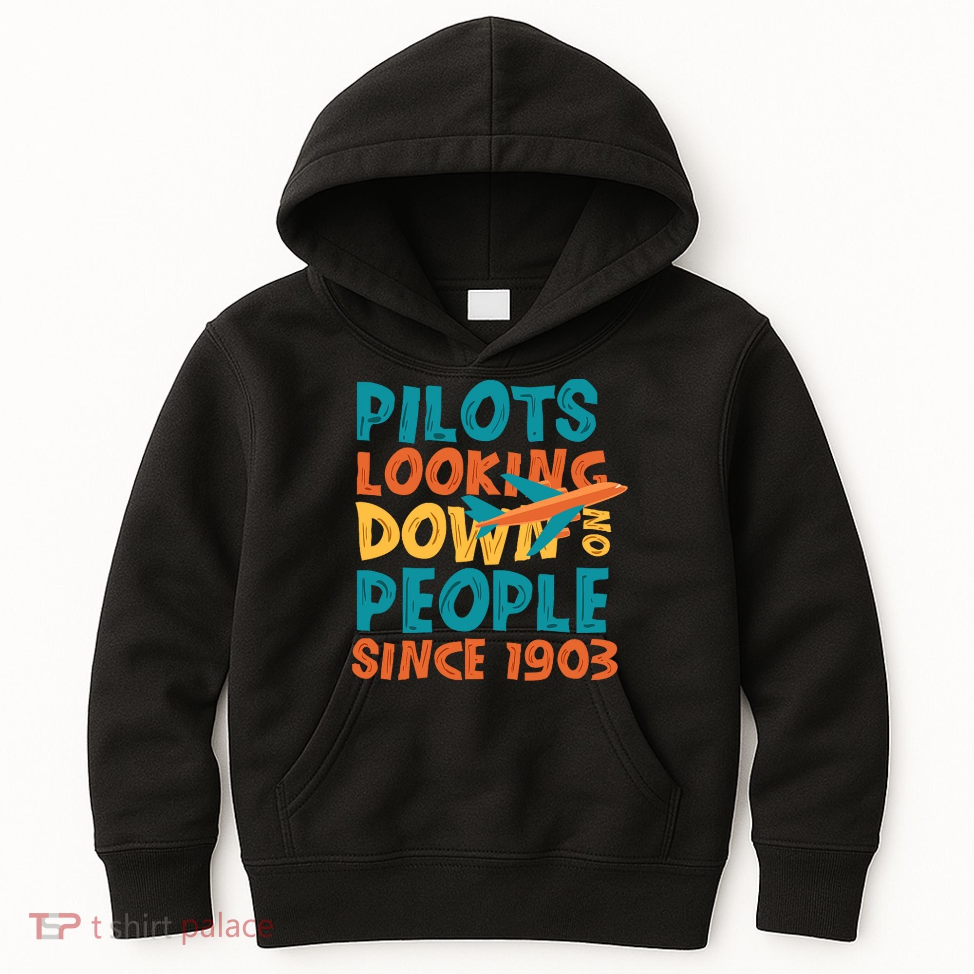 Pilots Looking Down On People Since 1903 Funny Kids Hoodie