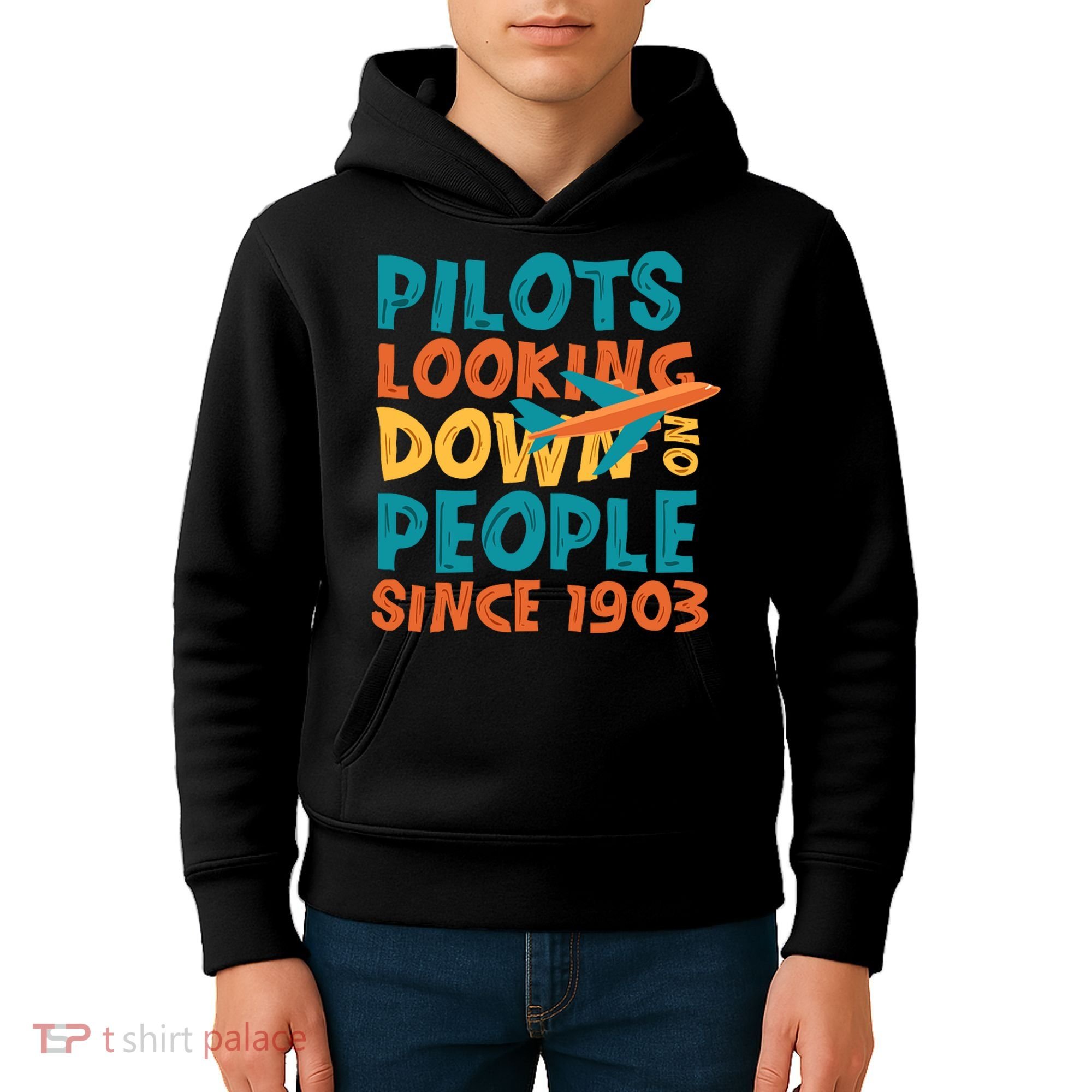 Pilots Looking Down On People Since 1903 Funny Kids Hoodie