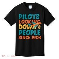 Pilots Looking Down On People Since 1903 Funny Kids T-Shirt thumb 0