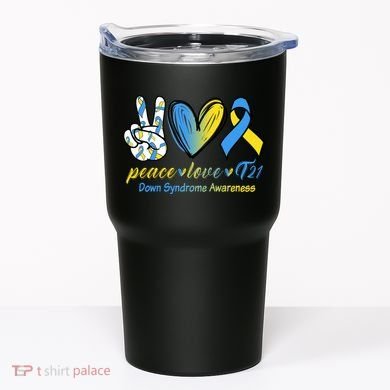 Peace Love Down Syndrome Ribbon Tumbler