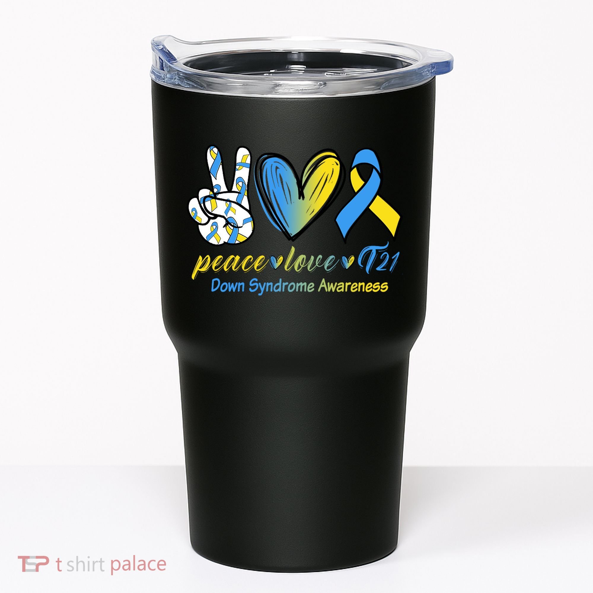 Peace Love Down Syndrome Ribbon Tumbler