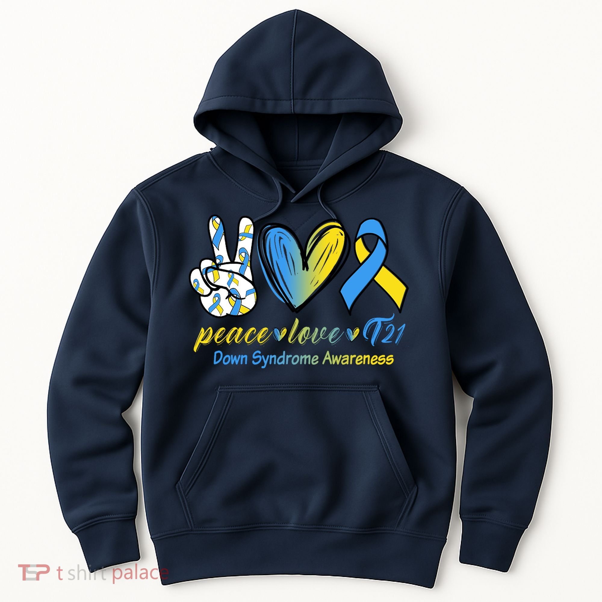 Peace Love Down Syndrome Ribbon Hoodie