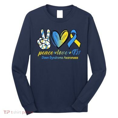 Peace Love Down Syndrome Ribbon Long Sleeve Shirt