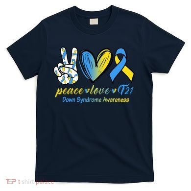 Peace Love Down Syndrome Ribbon T-Shirt