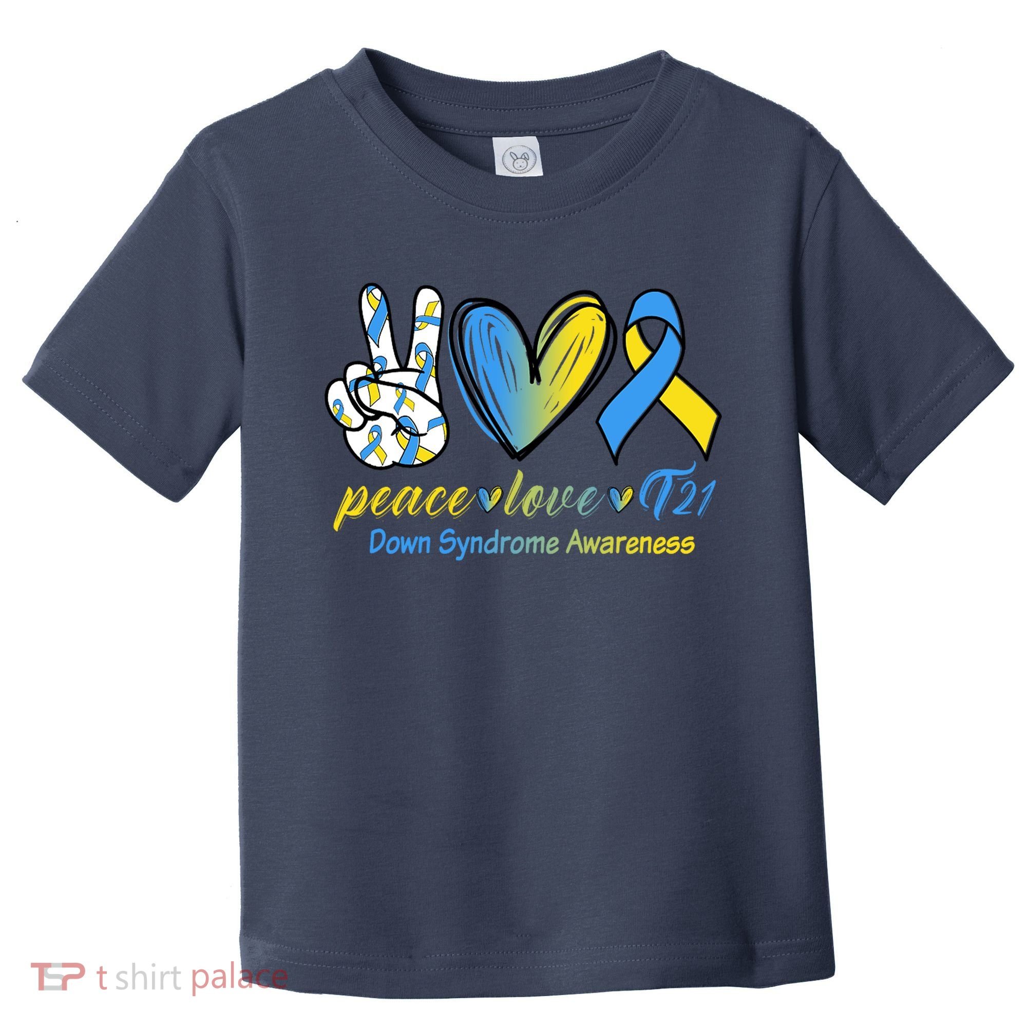 Peace Love Down Syndrome Ribbon Toddler T-Shirt