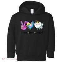 Peace Love Dental Hygienist Dental Assistant Dentist Office Toddler Hoodie thumb 0