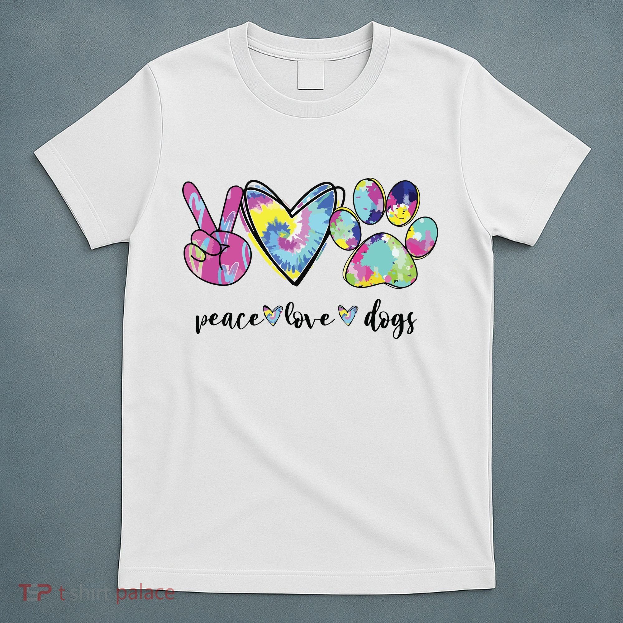 Peace Love Dogs Lover Puppy Paw Dog T-Shirt