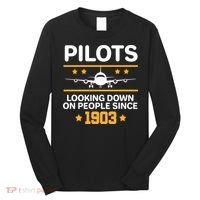 Pilots Looking Down On People Since 1903 Long Sleeve Shirt thumb 0