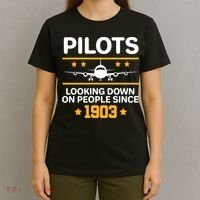 Pilots Looking Down On People Since 1903 T-Shirt thumb 4