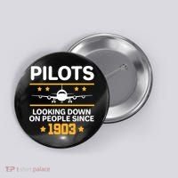 Pilots Looking Down On People Since 1903 Button thumb 0