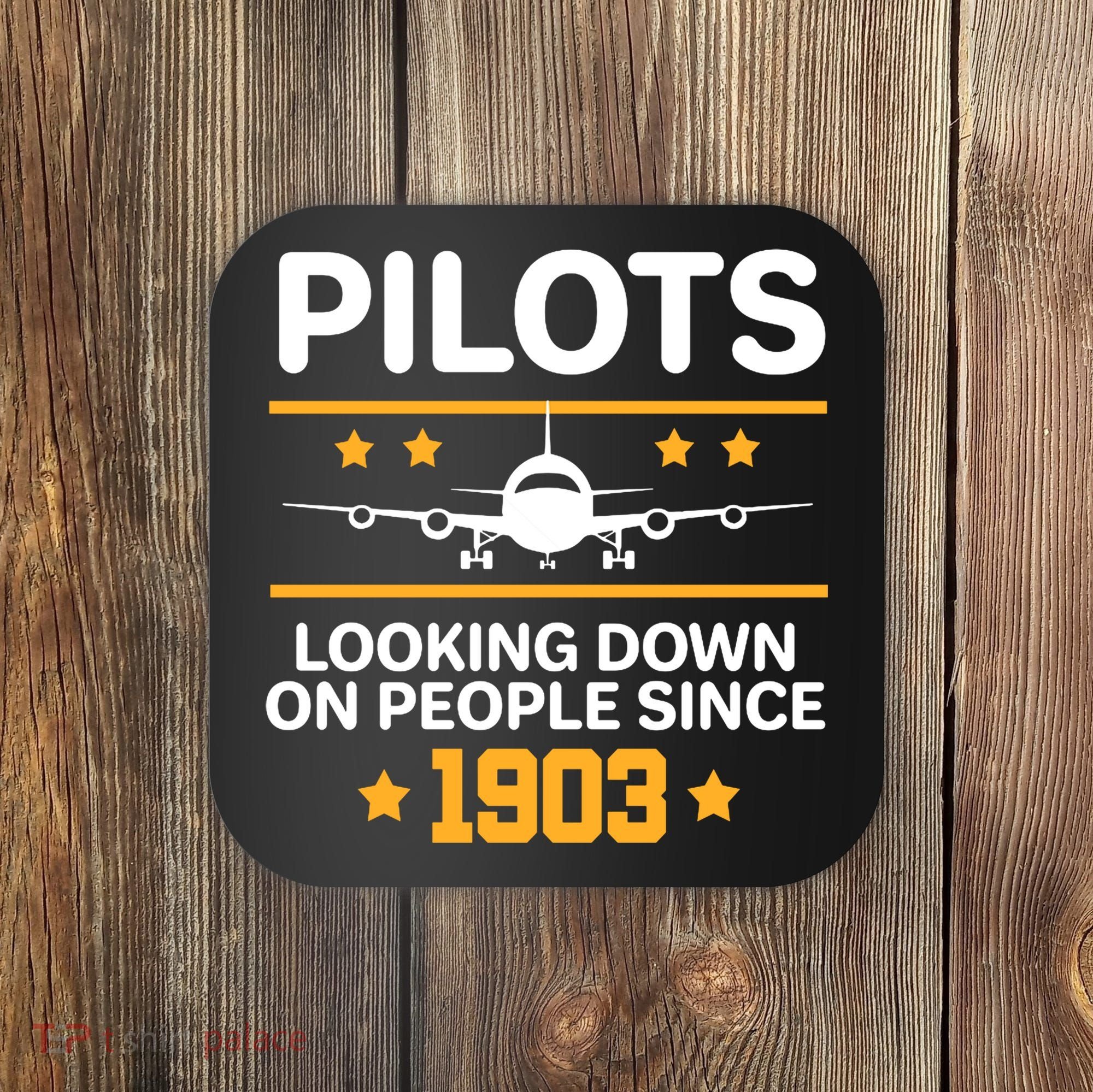 Pilots Looking Down On People Since 1903 Coaster