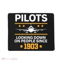 Pilots Looking Down On People Since 1903 Mousepad thumb 0