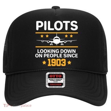 Pilots Looking Down On People Since 1903 Hat