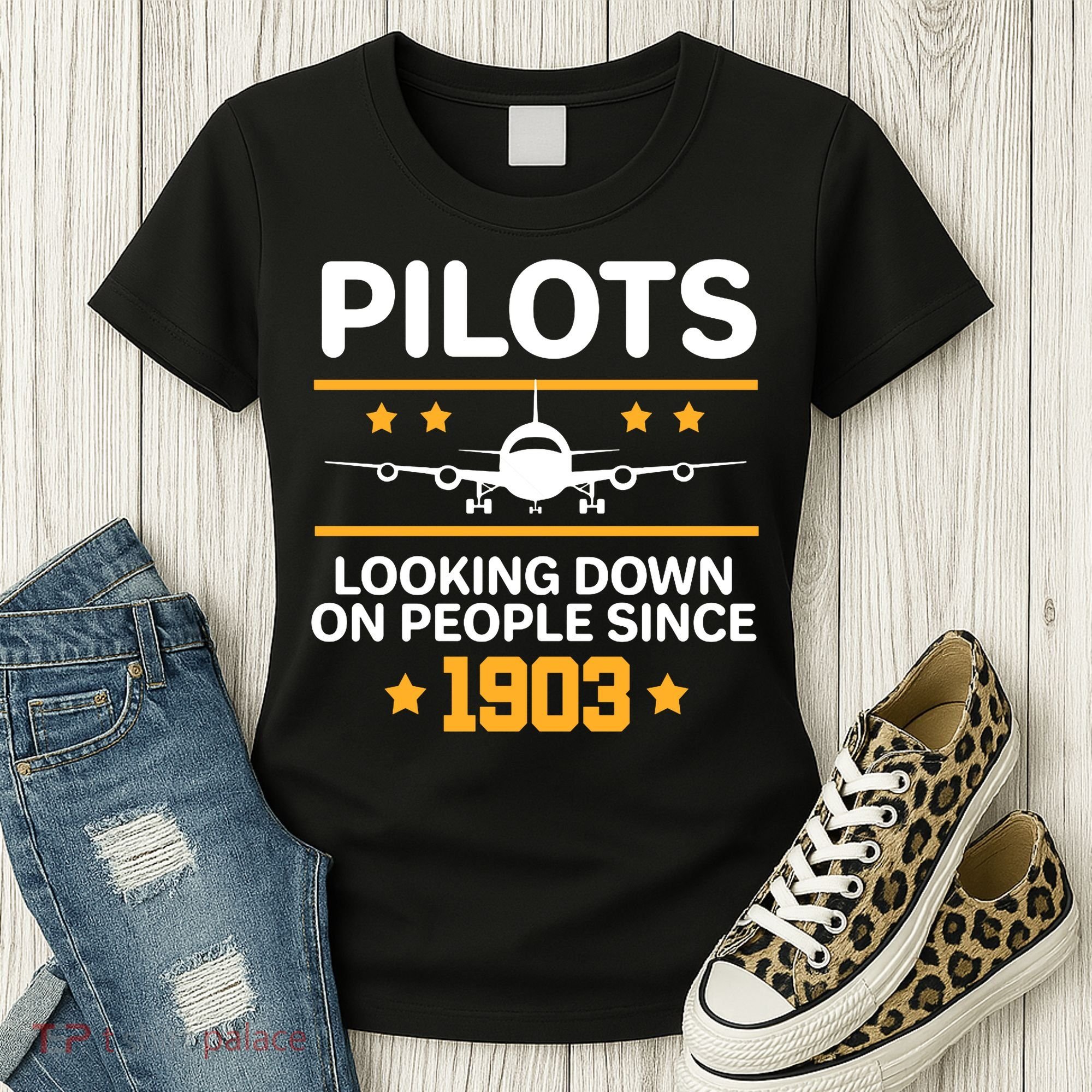 Pilots Looking Down On People Since 1903 Women's T-Shirt