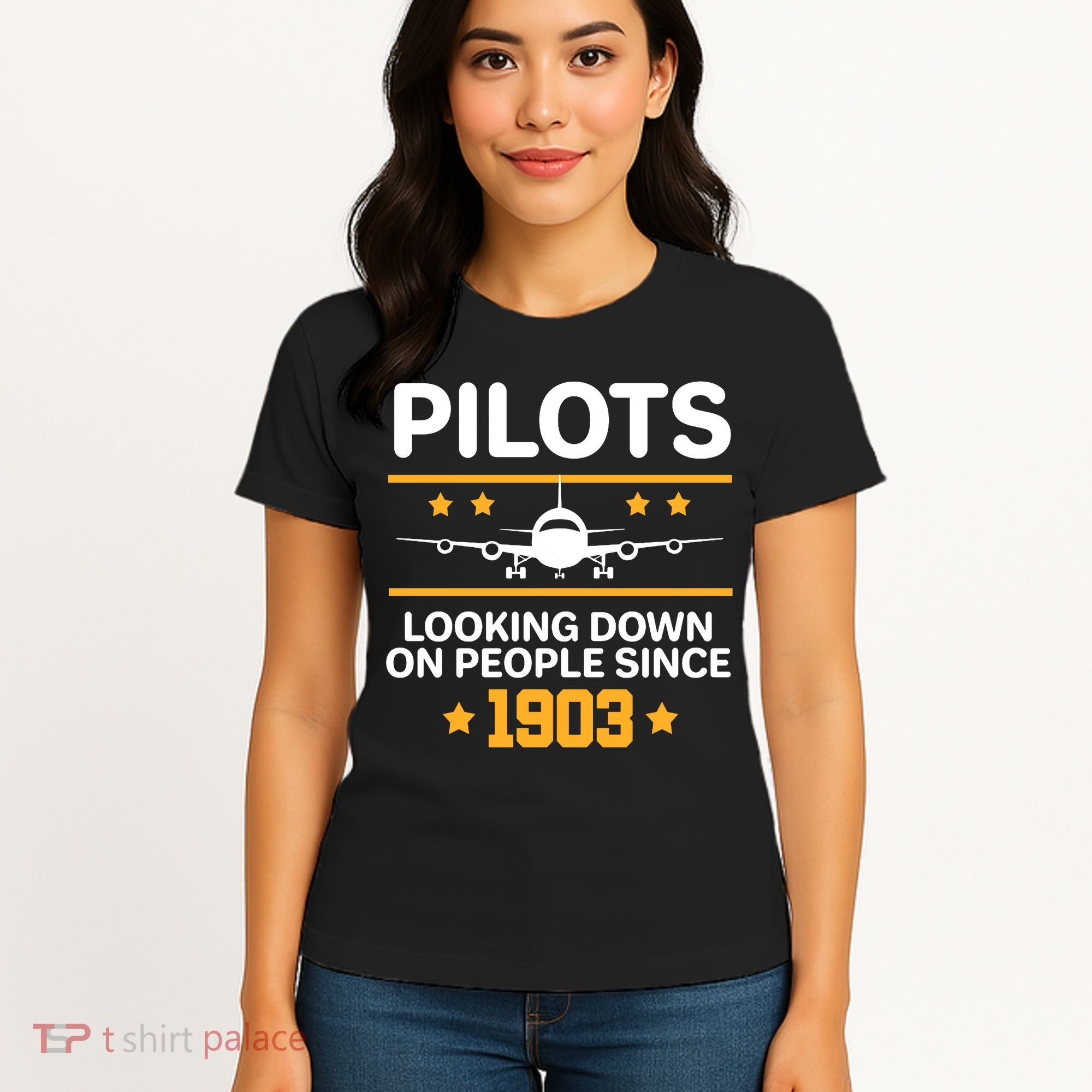 Pilots Looking Down On People Since 1903 Women's T-Shirt