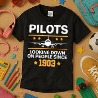 Pilots Looking Down On People Since 1903 Kids T-Shirt thumb 3