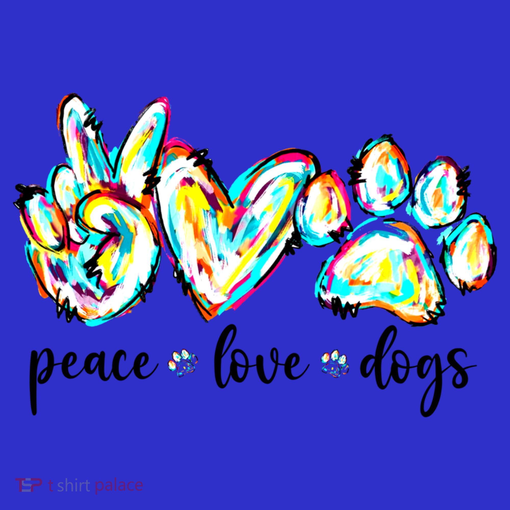 Peace Love Dogs Paw Print Happy Dog Day Dog Lover Gift Sweatshirt