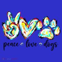 Peace Love Dogs Paw Print Happy Dog Day Dog Lover Gift T-Shirt thumb 7