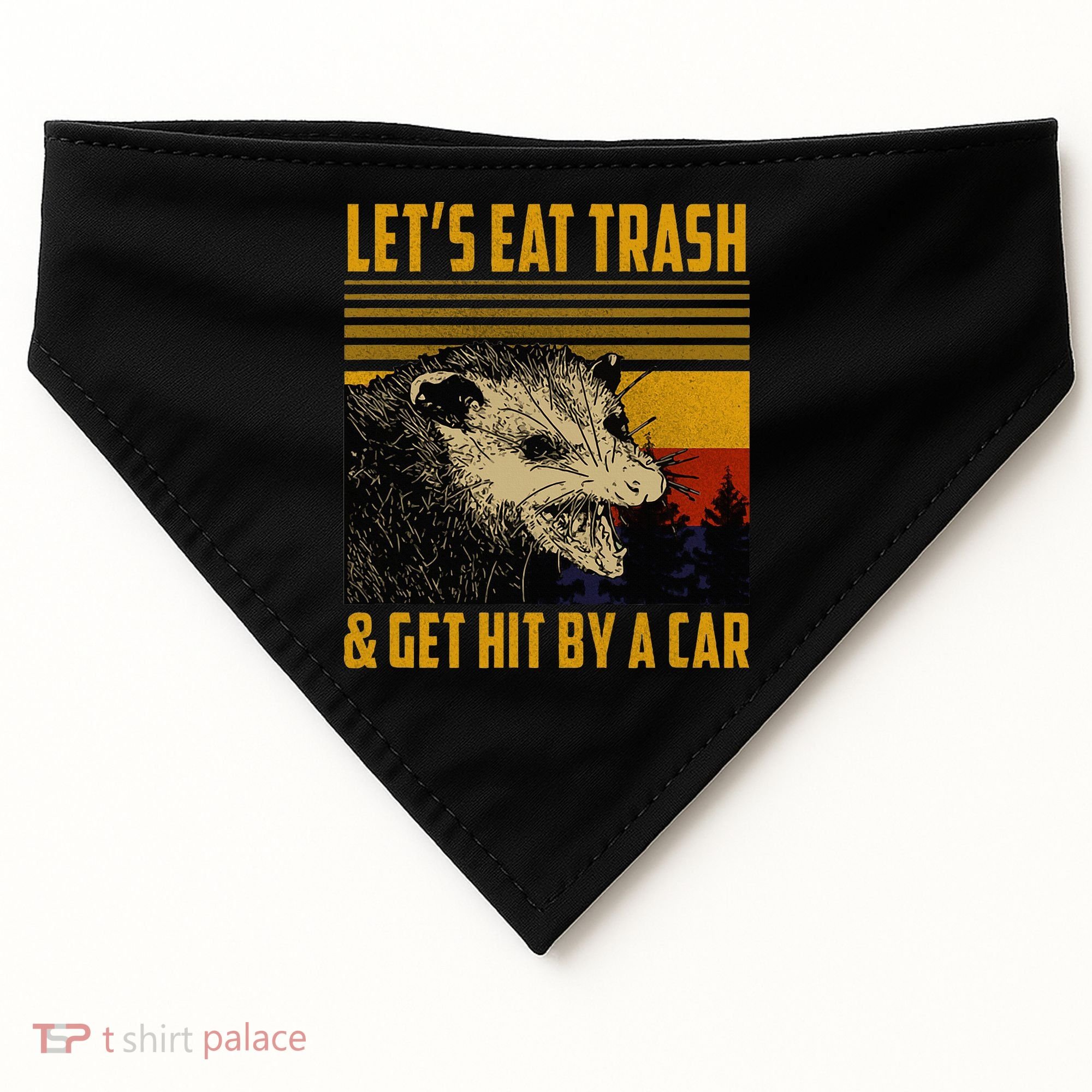 Possum LetS Eat Trash And Get Hit By A Car USA-Made Doggie Bandana