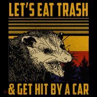 Possum LetS Eat Trash And Get Hit By A Car Women's Hoodie thumb 2