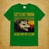 Possum LetS Eat Trash And Get Hit By A Car T-Shirt thumb 5