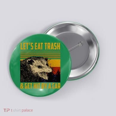 Possum LetS Eat Trash And Get Hit By A Car Button