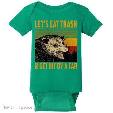 Possum LetS Eat Trash And Get Hit By A Car Baby Bodysuit