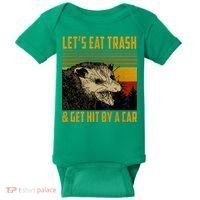 Possum LetS Eat Trash And Get Hit By A Car Baby Bodysuit thumb 0