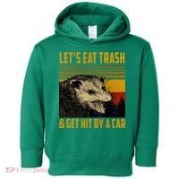 Possum LetS Eat Trash And Get Hit By A Car Toddler Hoodie thumb 0