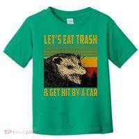 Possum LetS Eat Trash And Get Hit By A Car Toddler T-Shirt thumb 0