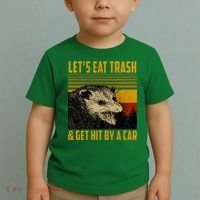 Possum LetS Eat Trash And Get Hit By A Car Toddler T-Shirt thumb 2