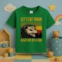 Possum LetS Eat Trash And Get Hit By A Car Toddler T-Shirt thumb 3